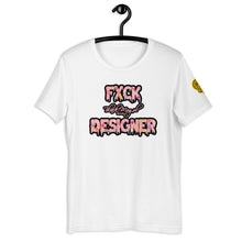 Load image into Gallery viewer, FXCK DESIGNER Short-Sleeve Unisex T-Shirt
